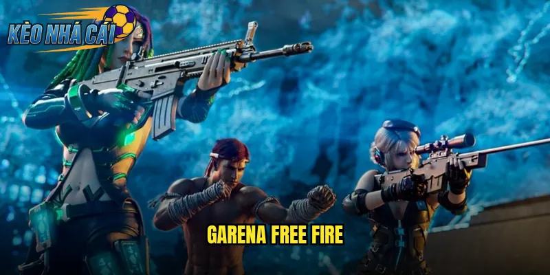 Garena Free Fire Kèo Nhà Cái Cược Game Bắn Súng Mobile Hàng Đầu 1 Garena Free fire